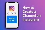 📣 چگونه کانال در اینستاگرام بسازیم؟